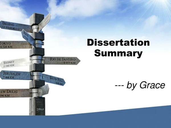 Dissertation Summary --- by Grace