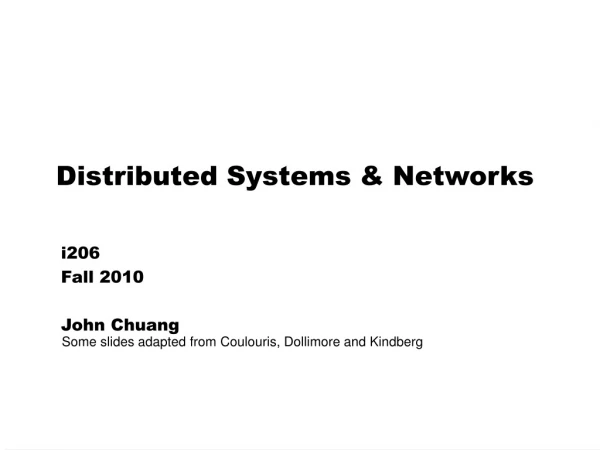 Distributed Systems &amp; Networks