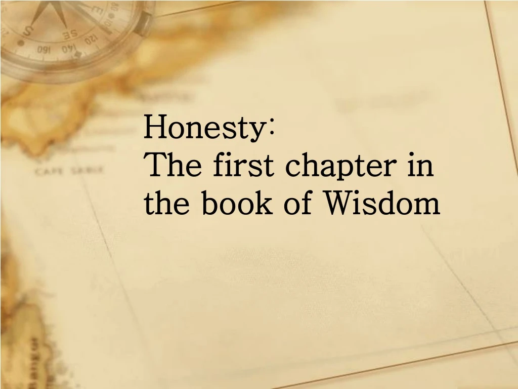 honesty the first chapter in the book of wisdom