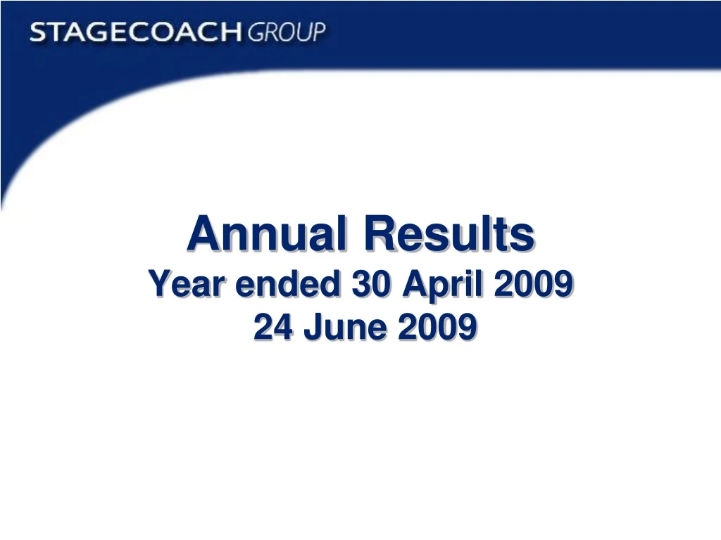 annual results year ended 30 april 2009 24 june 2009