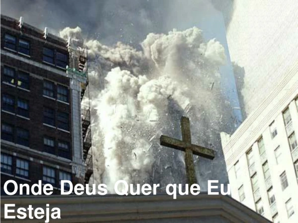 Onde Deus Quer que Eu Esteja