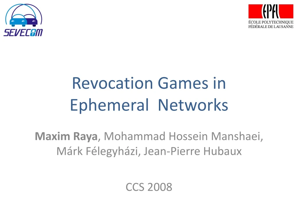 revocation games in ephemeral networks