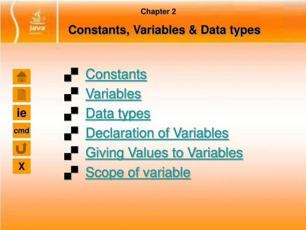 Constants, Variables &amp; Data types