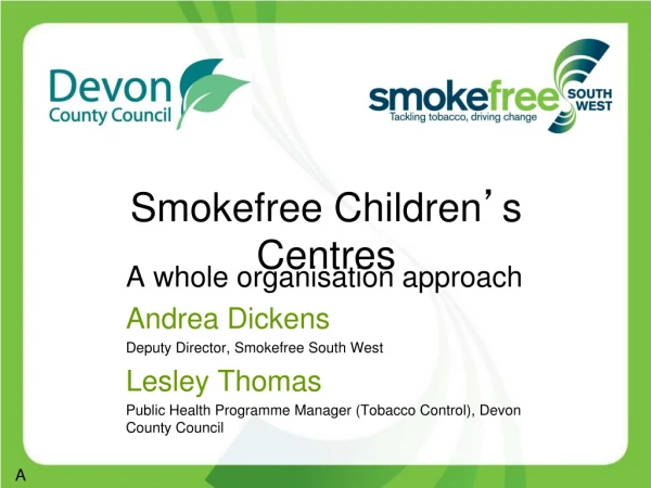 Smokefree Children ’ s Centres