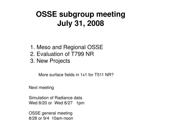 OSSE subgroup meeting July 31, 2008
