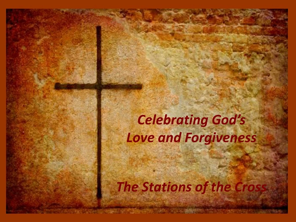 celebrating god s love and forgiveness