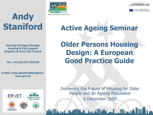 Active Ageing Seminar Older Persons Housing Design: A European Good Practice Guide