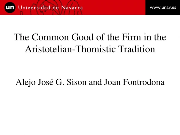 The Common Good of the Firm in the Aristotelian-Thomistic Tradition