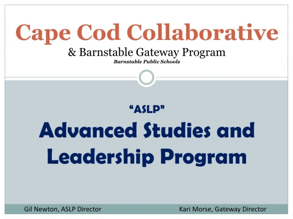 Cape Cod Collaborative &amp; Barnstable Gateway Program Barnstable Public Schools