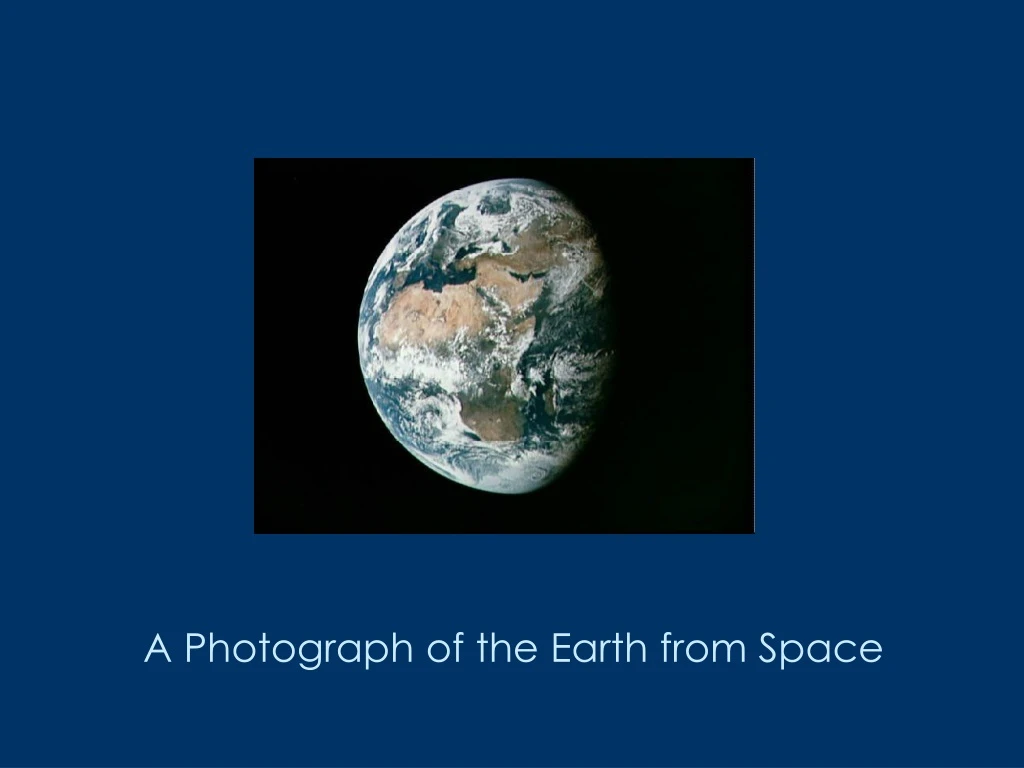 a photograph of the earth from space