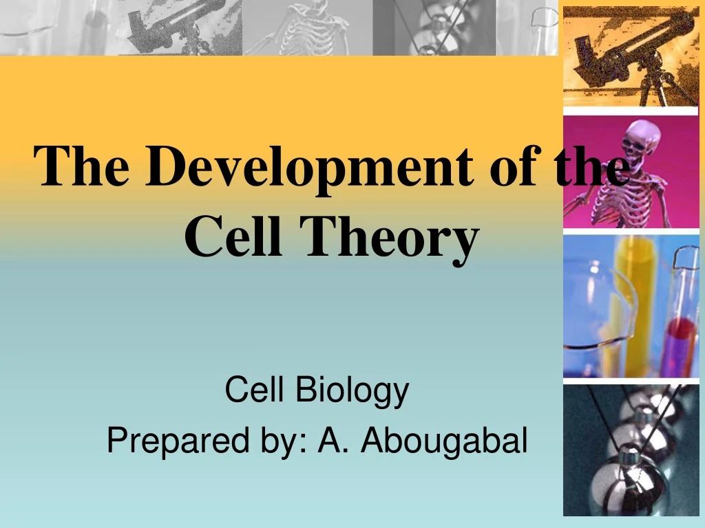 the development of the cell theory