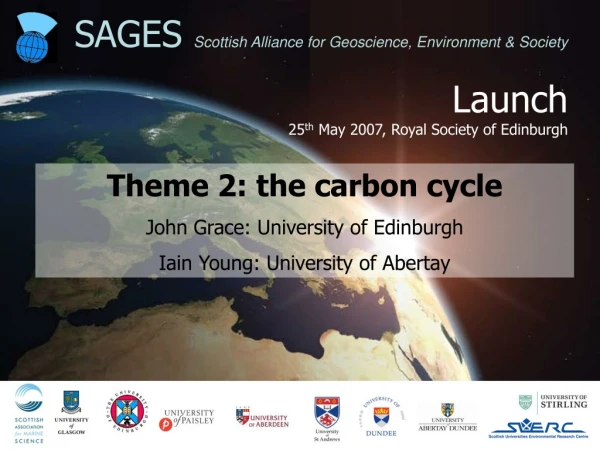 Launch 25 th May 2007, Royal Society of Edinburgh