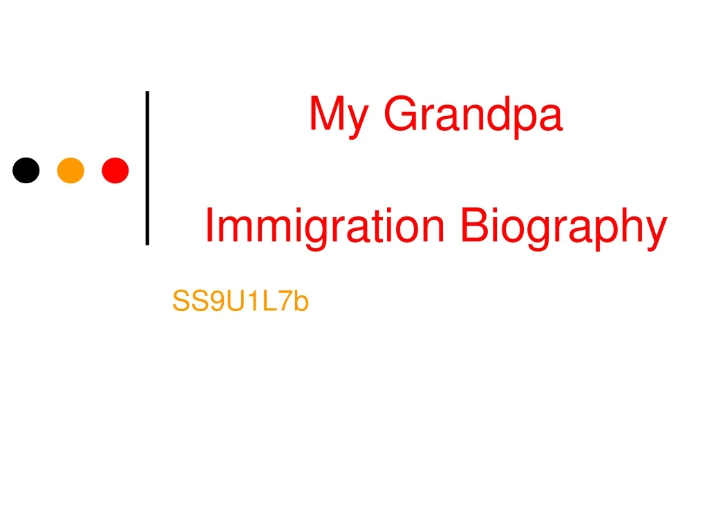 my grandpa immigration biography