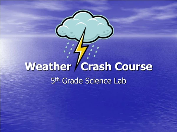 Weather Crash Course