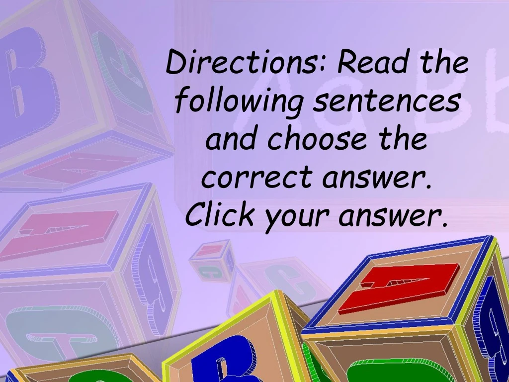 directions read the following sentences and choose the correct answer click your answer