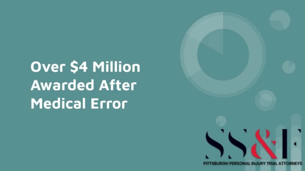 Over $4 Million Awarded After Medical Error