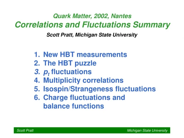 Quark Matter, 2002, Nantes Correlations and Fluctuations Summary