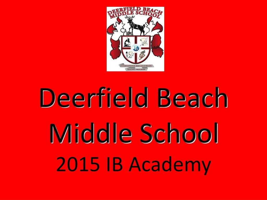 deerfield beach middle school 2015 ib academy