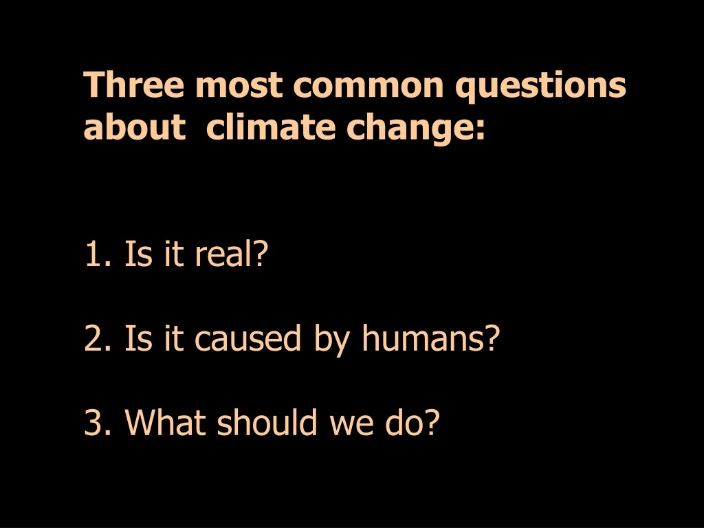 three most common questions about climate change