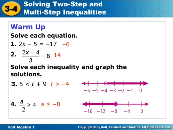 Warm Up Solve each equation. 1. 2 x – 5 = –17 2.