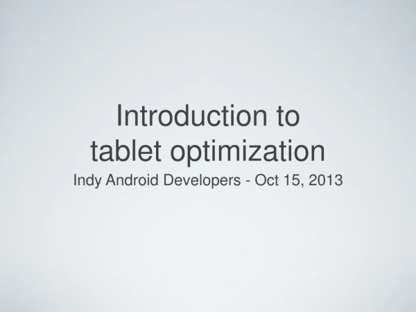 Introduction to tablet optimization