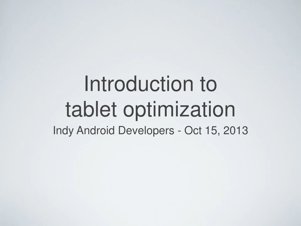 introduction to tablet optimization