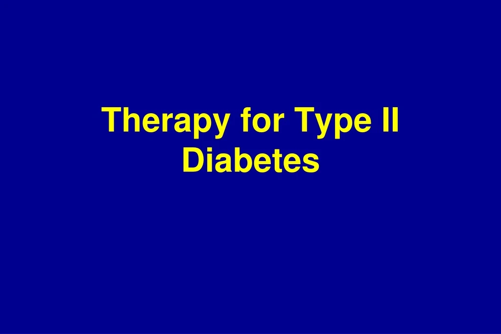 therapy for type ii diabetes