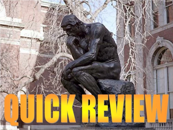 QUICK REVIEW