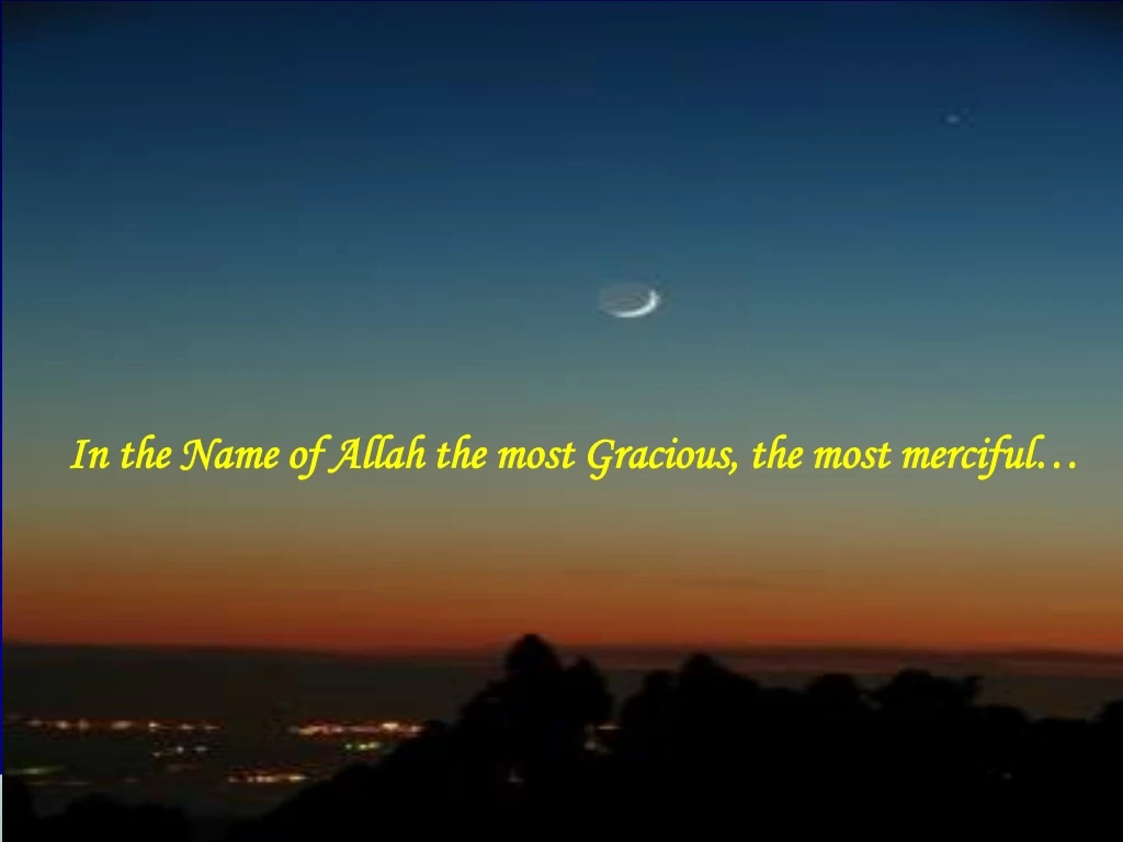 in the name of allah the most gracious the most