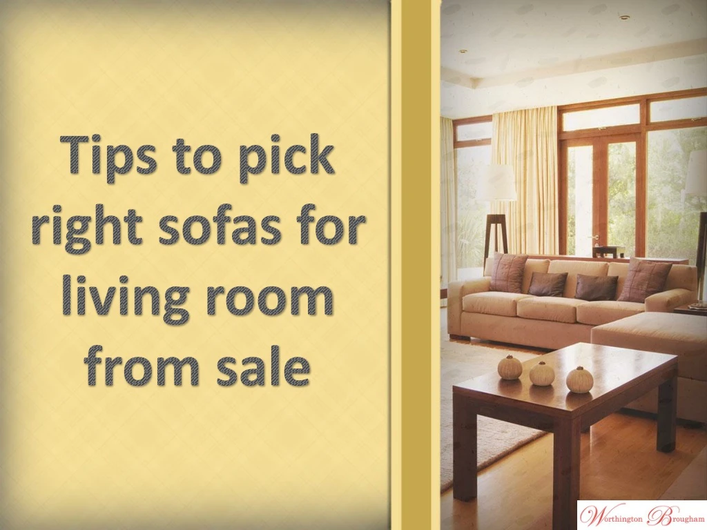 tips to pick right sofas for living room from sale