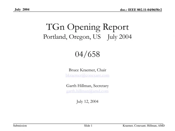 TGn Opening Report Portland, Oregon, US July 2004 04/658