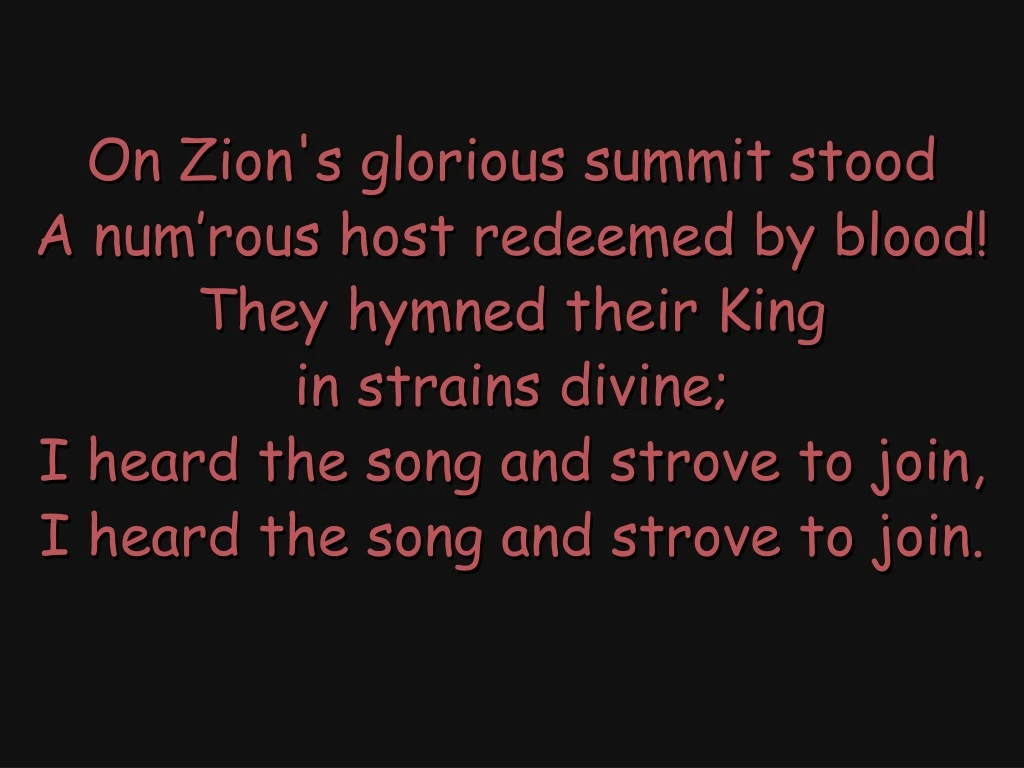 on zion s glorious summit stood a num rous host