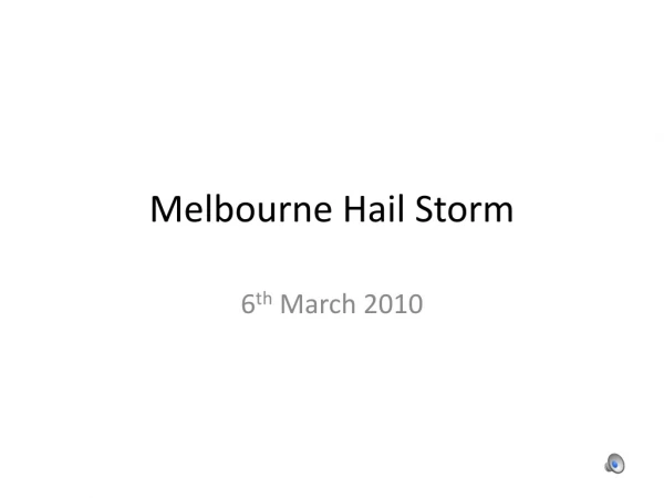 Melbourne Hail Storm