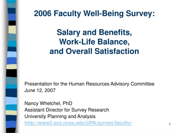 Presentation for the Human Resources Advisory Committee June 12, 2007 Nancy Whelchel, PhD