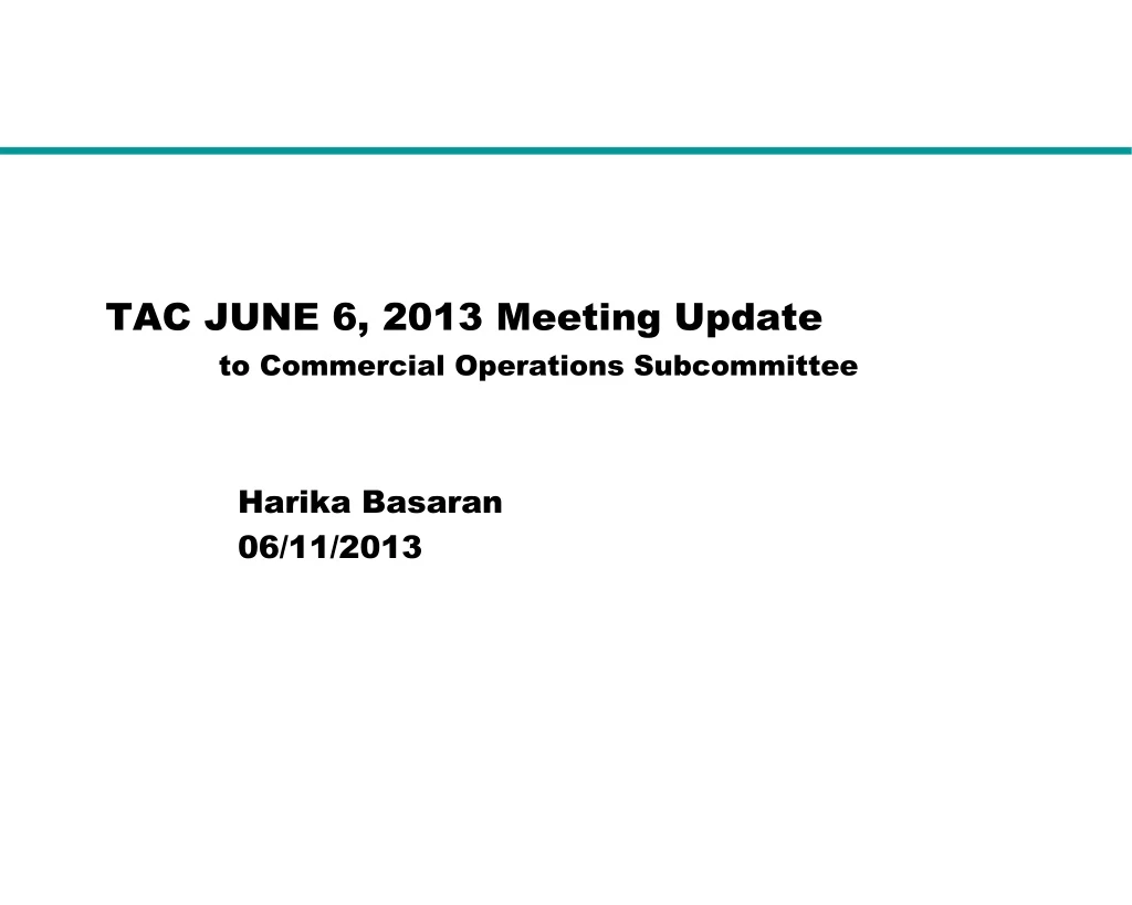 tac june 6 2013 meeting update to commercial operations subcommittee