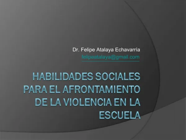 HABILIDADES SOCIALES PARA EL AFRONTAMIENTO DE LA VIOLENCIA EN LA ESCUELA
