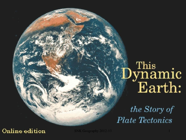 Some questions we will answer in this chapter: 	How is the earth always changing?