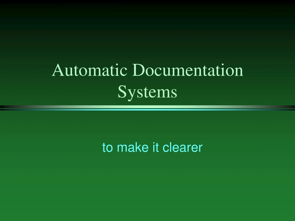 automatic documentation systems