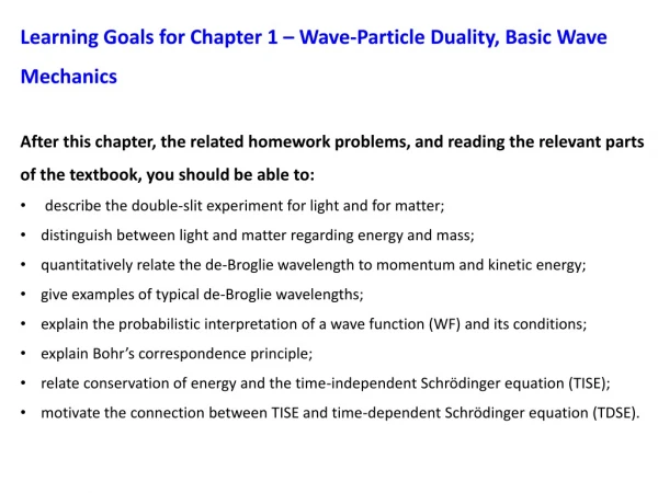 Learning Goals for Chapter 1 – Wave-Particle Duality, Basic Wave Mechanics