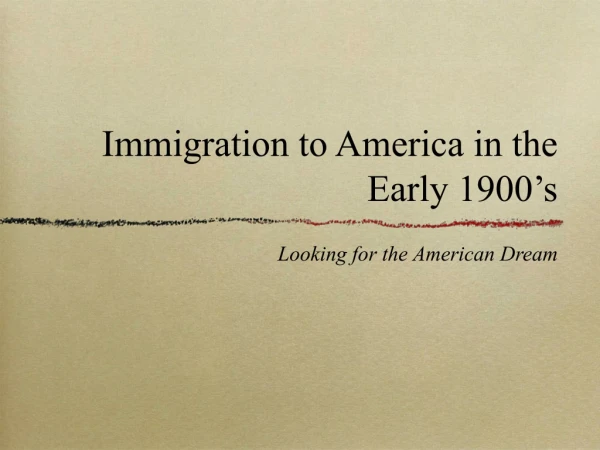 Immigration to America in the Early 1900’s