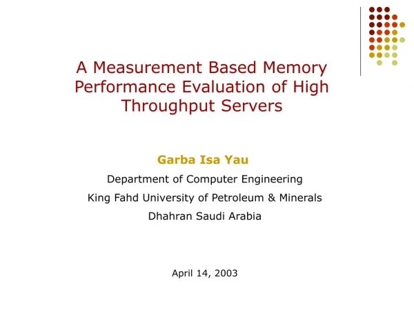 A Measurement Based Memory Performance Evaluation of High Throughput Servers