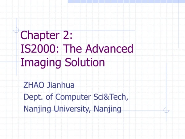 Chapter 2: IS2000: The Advanced Imaging Solution