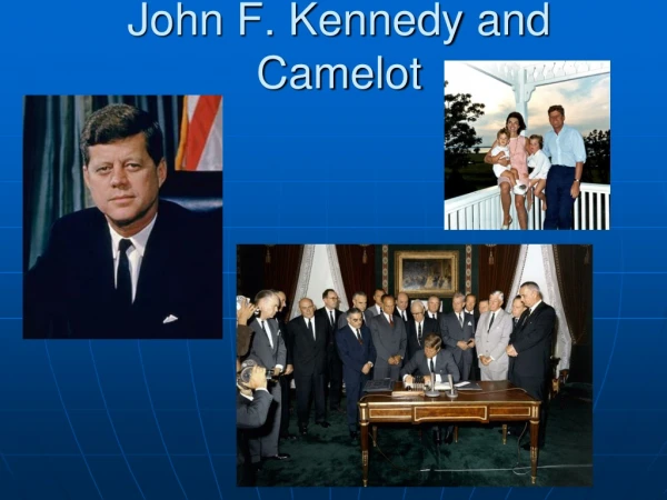 John F. Kennedy and Camelot