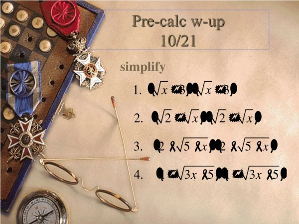 Pre- calc w-up 10/21