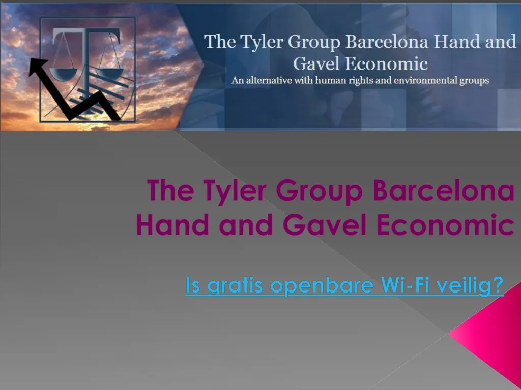 the tyler group barcelona hand and gavel economic