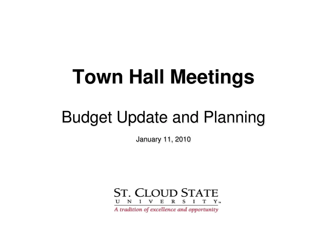 town hall meetings budget update and planning january 11 2010