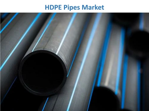 HDPE Pipes Market Challenges and New Trends