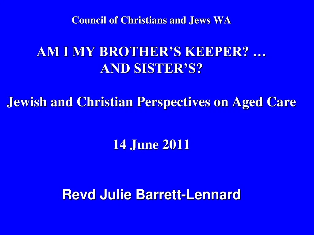 council of christians and jews wa am i my brother