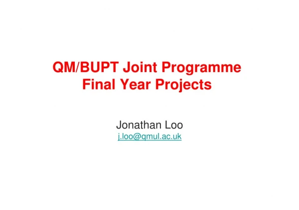 QM/BUPT Joint Programme Final Year Projects