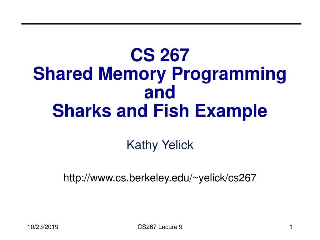 cs 267 shared memory programming and sharks and fish example